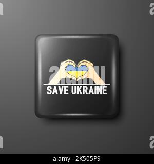 Save Ukraine Anti War Call with With Arms and Ukranian Flag. Black Button Pin Badge. Struggle, Protest, Support Ukraine, Slogan. Vector Illustration Stock Vector