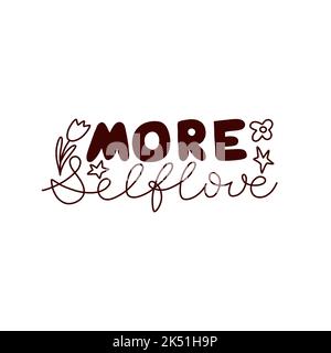 More selflove print lettering in hand drawn  Stock Vector