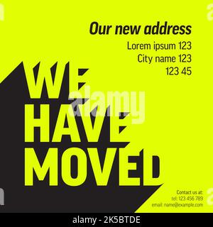We are moving from one address to another address - minimalistic we have moved flyer template with place for new company office shop location address. Stock Vector