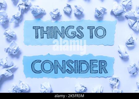 Text sign showing Things To Consider. Word for think about something carefully to make decision Stock Photo