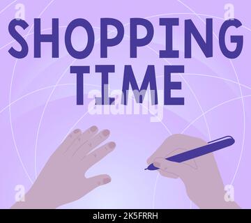 Text showing inspiration Shopping Time. Concept meaning the session allowed for buying item while visiting a different store Stock Photo