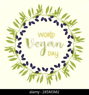 World Vegan Day round wreath frame with olive branch , for poster congratulations banner. Vector illustration Stock Vector
