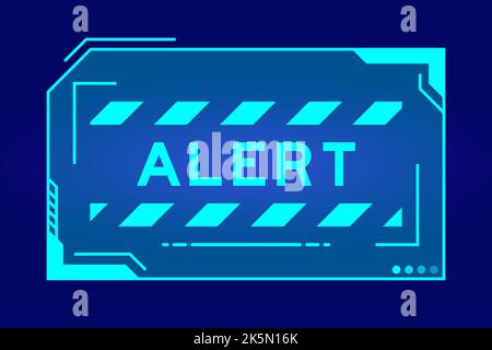 Futuristic hud banner that have word alert on user interface screen on blue background Stock Vector