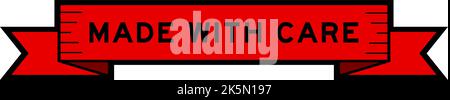 Ribbon label banner with word made with care in red color on white background Stock Vector