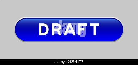 Blue color capsule shape button with word draft on gray background Stock Vector