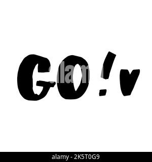 Go, poster and sticker concept in geometric memphis style with text GO. Icon message for banner, poster, web. Text for motivation theme. Inspiration c Stock Vector