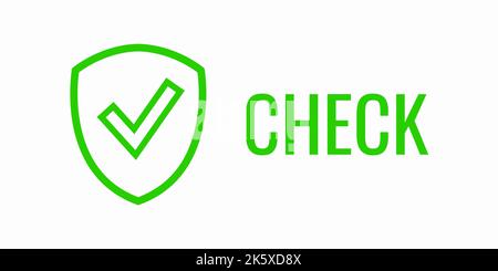 Shield green icon with check mark. Data protection concept. verified information. Text - CHECK. Vector illustration on white isolated background. Stock Vector
