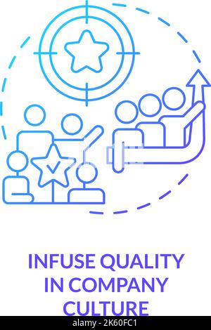 Infuse quality in company culture blue gradient concept icon Stock Vector