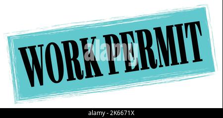 WORK PERMIT text written on blue-black rectangle stamp sign. Stock Photo