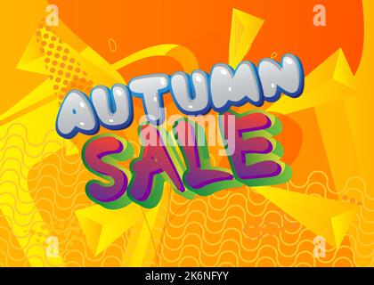 Autumn Sale. Vector illustration. Word written with Children's font in cartoon style. Special deal, season offer banner. Clearance, Discount Poster. B Stock Vector