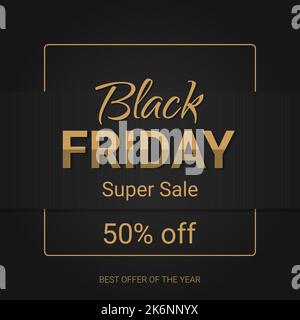 text text black friday super sale and 50 off on a black background Stock Vector