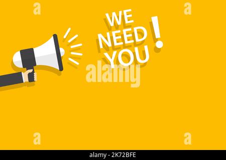 hand holding megaphone with We need you speech bubble banner vector with copy space for business, marketing, flyers, banners, presentations, and poste Stock Vector
