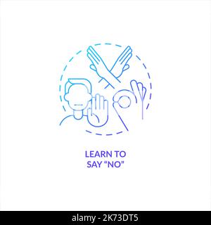 Learn to say No blue gradient concept icon Stock Vector