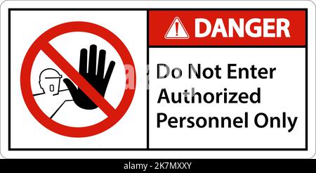 Danger Do Not Enter Authorized Personnel Only Sign Stock Vector