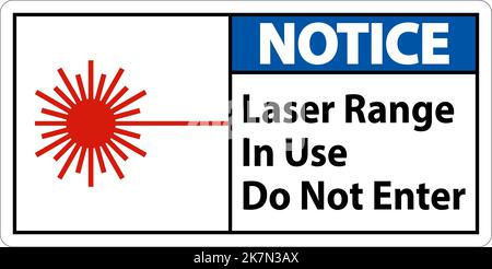 Notice Laser Range In Use Do Not Enter Sign Stock Vector