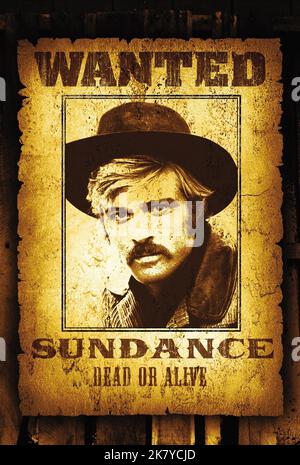 Robert Redford Poster Film: Butch Cassidy And The Sundance Kid (USA 1969) Characters: The Sundance Kid  / Titel Auch: 'Butch Cassicy Und Sundance Kid' Director: George Roy Hill 23 September 1969   **WARNING** This Photograph is for editorial use only and is the copyright of 20TH CENTURY FOX and/or the Photographer assigned by the Film or Production Company and can only be reproduced by publications in conjunction with the promotion of the above Film. A Mandatory Credit To 20TH CENTURY FOX is required. The Photographer should also be credited when known. No commercial use can be granted without Stock Photo