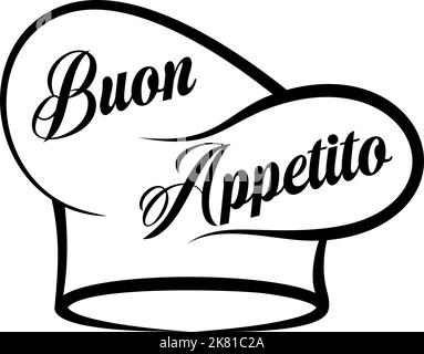 Buon Appetito vector lettering in black. With chef hat. White isolated background. Translation: Buon Appetito is Enjoy your meal. Stock Vector