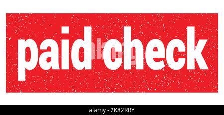 paid check text written on red grungy stamp sign. Stock Photo