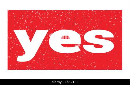 yes text written on red grungy stamp sign. Stock Photo