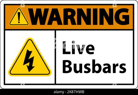 Warning Live Busbars Sign On White Background Stock Vector