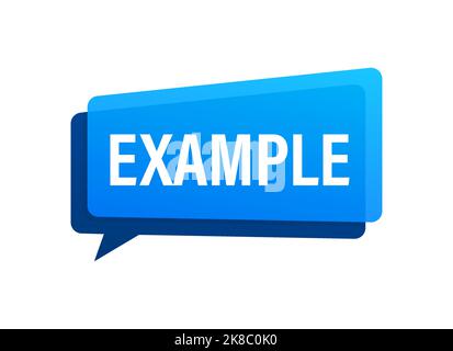 Example label, sign, speech bubble. Vector stock illustration. Stock Vector