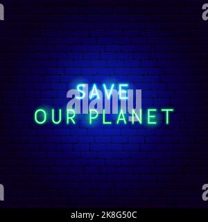 Save Planet Neon Text Stock Vector