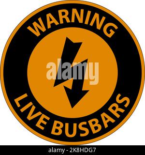 Warning Live Busbars Sign On White Background Stock Vector