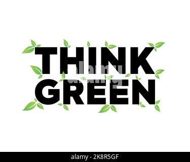 Think Green. Text with leaves. Vector illustration. Stock Vector