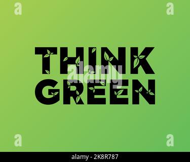 Think Green. Text with leaves. Vector illustration. Stock Vector