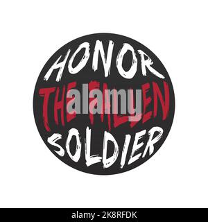 Fallen Hero Lettering HONOR THE FALLEN SOLDIER, lettering typography design artwork. Editable ...