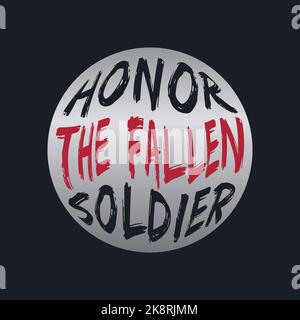 Fallen Hero Lettering HONOR THE FALLEN SOLDIER, lettering typography design artwork. Editable ...