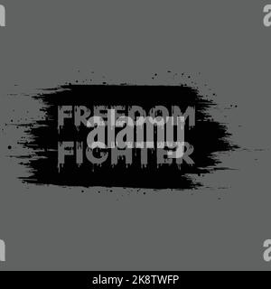 Freedom fighter. Typography text effect with paint texture background ...