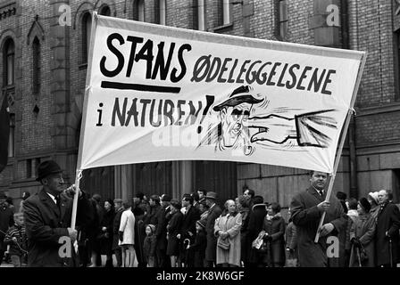 Oslo 19690501 1 May Demonstrations in Oslo. Here's the first May train on the way past the Storting. Poster with the text 'stop the destruction of nature.' Nature conservation demonstration in the Mai train. Photo: / NTB / NTB Stock Photo