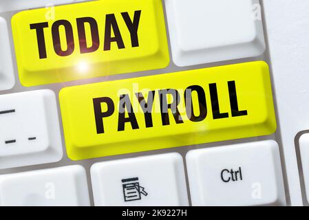 Text caption presenting Payroll. Concept meaning total of all compensation business must pay to its employees Stock Photo