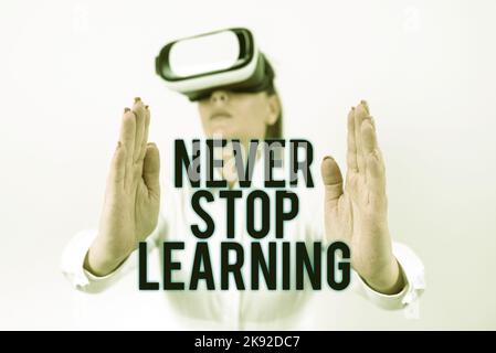 Writing displaying text Never Stop Learning. Internet Concept continuous education and techniques to be competitive Stock Photo