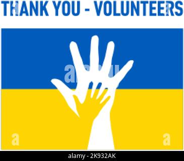 Thank You - Volunteers. The Concept with Two Hands on the Background of Ukrainian Flag, Symbolizing Help, and Support to Ukraine Stock Vector