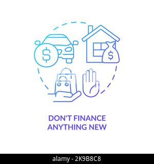 Dont finance anything new blue gradient concept icon Stock Vector