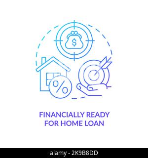 Financially ready for home loan blue gradient concept icon Stock Vector