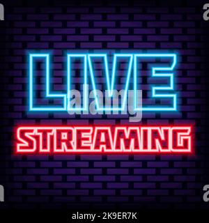 Live Streaming Neon quote. Neon script. Light banner. Stock Vector