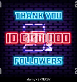 10000000, 10 million Followers Thank you Neon sign. On brick wall background. Night advensing. Stock Vector