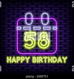 58th Happy Birthday 58 Year old Neon sign. Glowing with colorful neon light. Light banner. Stock Vector