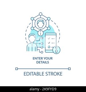 Enter your details turquoise concept icon Stock Vector