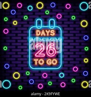 26 Days To Go Neon sign. Neon script. Light banner. Stock Vector