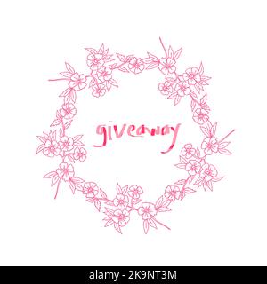 Giveaway calligraphy lettering in floral frame. Design element for social media advertisement. Stock Vector