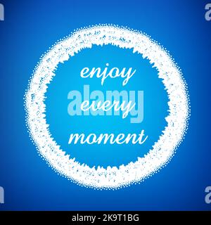 Enjoy every moment. Inspirational quote on blurred background. Stock Vector