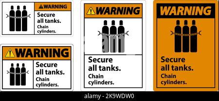 Warning Sign Secure All Tanks, Chain Cylinders Stock Vector Image & Art ...