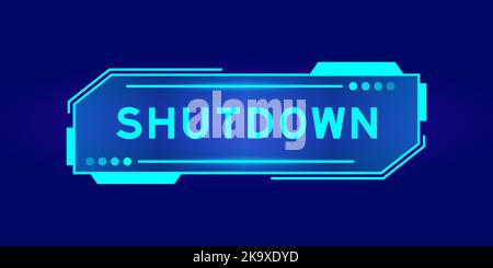 Futuristic hud banner that have word shutdown on user interface screen on blue background Stock Vector