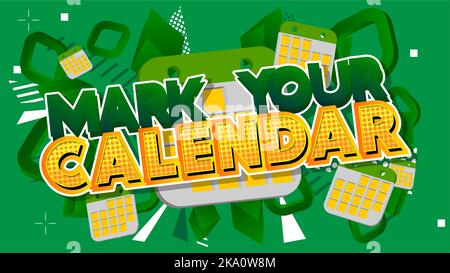 Mark Your Calendar. Word written with Children's font in cartoon style. Stock Vector