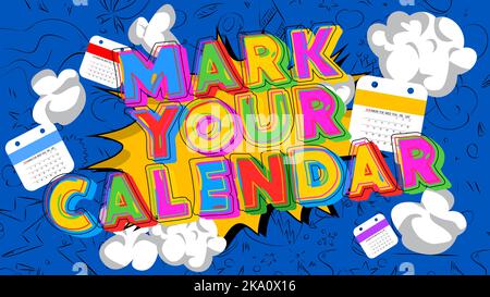 Mark Your Calendar. Word written with Children's font in cartoon style. Stock Vector