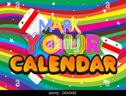 Mark Your Calendar. Word written with Children's font in cartoon style. Stock Vector